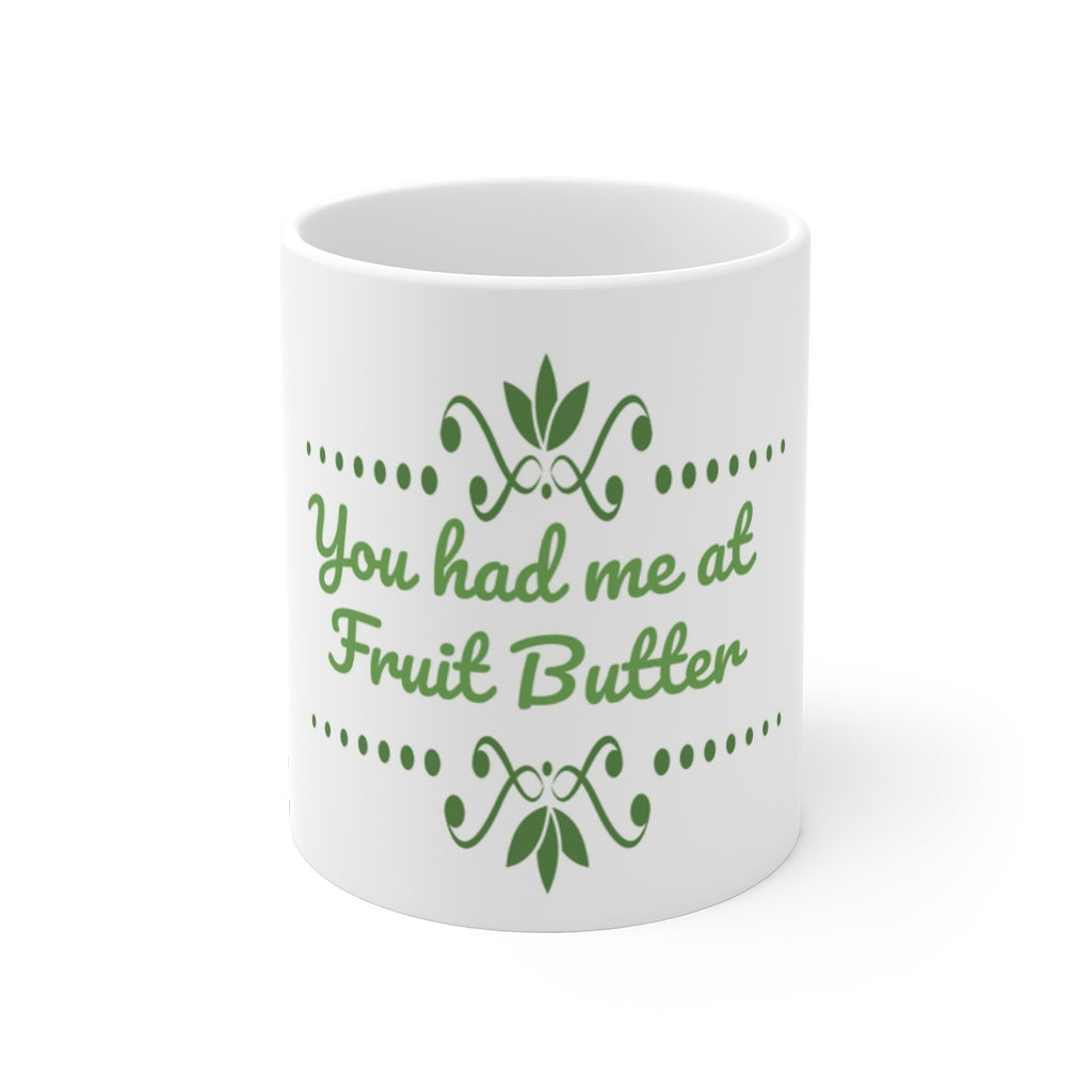 You had me at Fruit Butter Mug