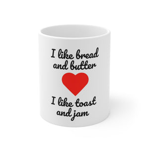 I Like Toast and Jam Mug
